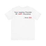 Gap Insurance Tee - 5ohNation