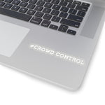#Crowd Control Decal (White) - 5ohNation